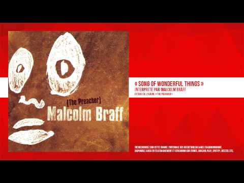 « Song of Wonderful Things » - Malcolm Braff