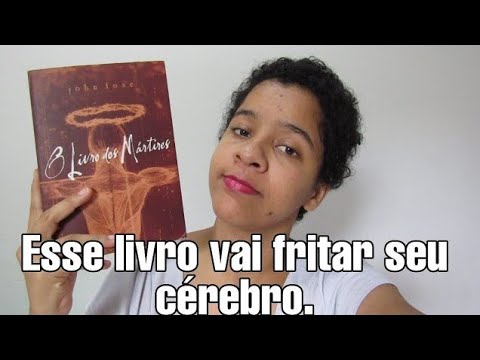 RESENHA: O LIVRO DOS MÁRTIRES