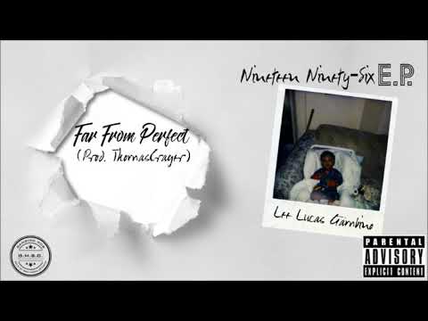 Lee Lucas Gambino - Far From Perfect (prod. ThomasCrager)