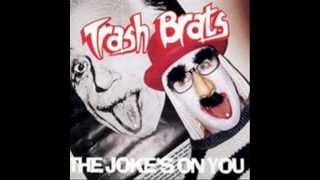 Trash Brats - The Joke's On You (Full Album)