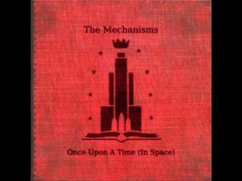 The Mechanisms - Once Upon a Time [in Space] - 02 Old King Cole