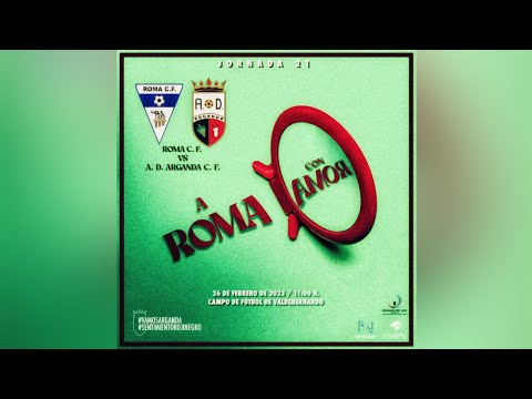 J21 ROMA C.F. 1-2 A.D. ARGANDA C.F. [GOLES]