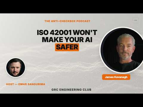 ISO 42001 Will Not Make Your AI Safer | Guest: James Kavanagh