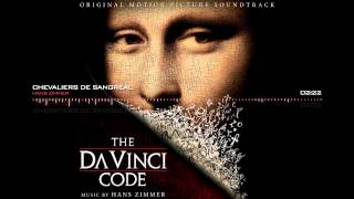 The Da Vinci Code Soundtrack - Chevaliers de Sangreal by Hans Zimmer