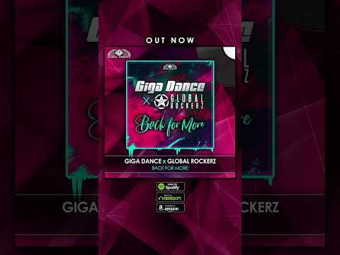 Giga Dance x Global Rockerz - Back for more [Snippet]