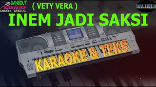 Download lagu karaoke dangdut INEM JADI SAKSI VETY VERA kybord KN2400/KN2600 mp3