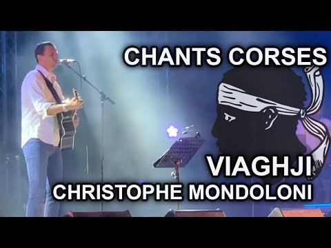 Viaghji - Christophe Mondoloni - Chants corses
