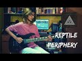 PERIPHERY | Reptile | Guitar/Instrumental Cover (2020) | Akira