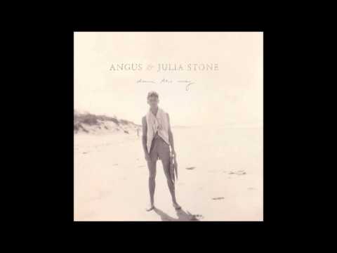 Angus & Julia Stone "Hold On"