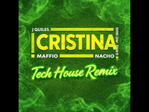 Maffio, Justin Quiles, Nacho - Cristina (Tech House Remix) Prod. & Edit by DJ UNIQUE