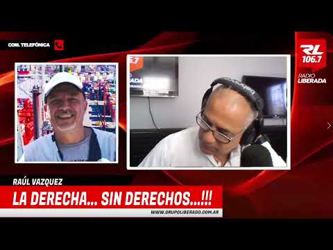 + MAÑANAS LIBERADAS // RAÚL VAZQUEZ // LA DERECHA... SIN DERECHOS... // RL CASILDA - SANTA FE