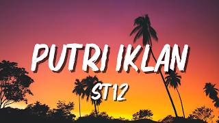 Download lagu ST12 - Putri Iklan (Lyrics) mp3