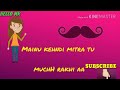 MucH Rakhi Aa Jordan Sandhu Lyrical Whatsapp Status Video Punjabi Song