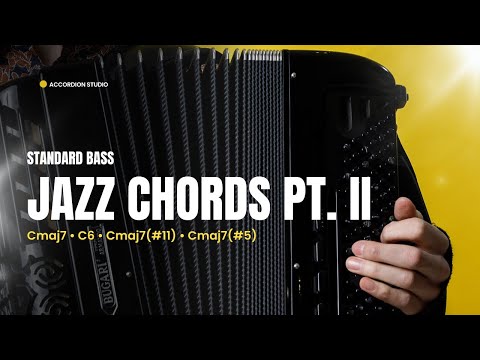 Unlock Jazz Chords on Accordion Standard Bass (Major Chords) - Part II