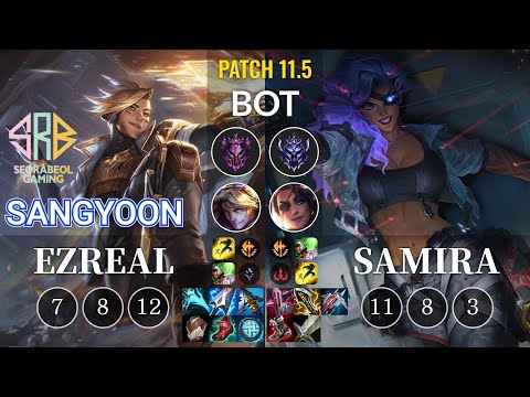 SRB Sangyoon Ezreal vs Samira Bot - KR Patch 11.5