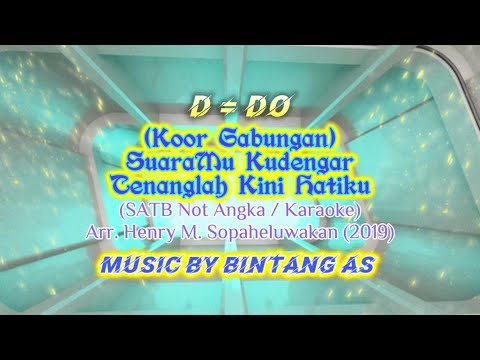 (Karaoke/D=do) Suara Mu Kudengar & Tenanglah Kini Hatiku | Arr. Henry M. Sopaheluwakan (2019)