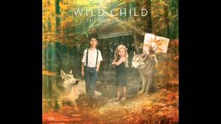 Wild Child - Left Behind (Official Album Track)