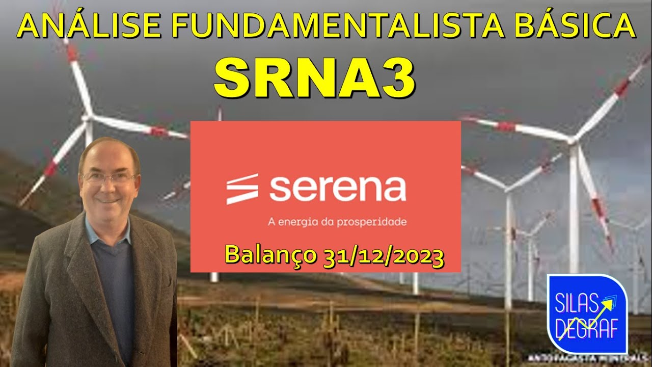 SRNA3 - SERENA ENERGIA S/A. ANÁLISE FUNDAMENTALISTA BÁSICA. PROF. SILAS DEGRAF