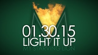 My Starving Lion - Light It Up Promo