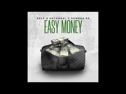 Kele, SOMBRA PR, Arcángel – Easy Money