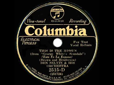 1931 Ben Selvin - This Is The Missus (Paul Small, vocal)