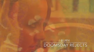 DOOMSDAY REJECTS - Burn **OFFICIAL VIDEO**