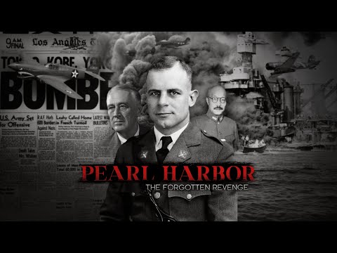The Forgotten Revenge for Pearl Harbor