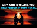 God Is Telling You About That Person In Your Heart Now! This Will Surprise You