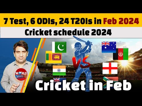 7 Test, 6 ODIs, 24 T20Is scheduled in Feb 2024 | cricket schedule 2024