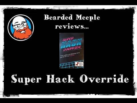 Bearded Meeple reviews : Super Hack Override