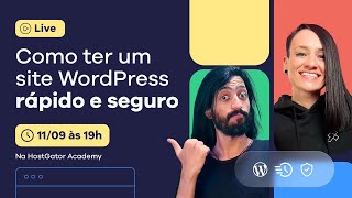 Como ter um site WordPress rápido e seguro