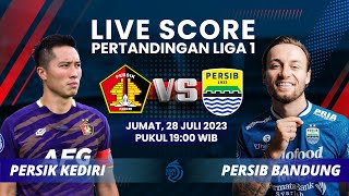 LIVE SCORE: Pertandingan Liga 1 antara Persik Kediri (1) Vs (2) Persib Bandung