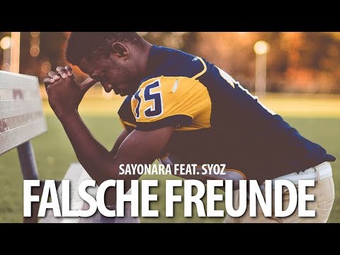 SAYONARA FEAT. SYOZ - FALSCHE FREUNDE (Remake) prod. by Jurrivh & Feelo