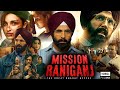 Mission Raniganj Full Movie | Akshay Kumar | Parineeti Chopra | HD 1080p Facts and Details