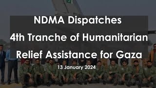 NDMA Dispatches 4th Tranche of Humanitarian Relief Assistance for GAZA
