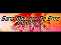 Togo Project feat. Sana - SANA MOLLETE NE ENTE ...