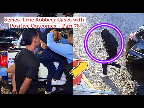 Series: True Robbery Cases with Positive Outcomes – Part 78