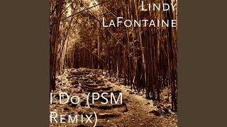 I Do (PSM Remix)