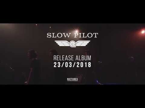 Slow Pilot:  album out 23/03/2018