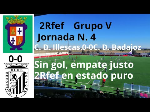 🗞️⚽Crónica, Jornada N. 4, C. D. Illescas 0-0C. D. Badajoz, 2Rfef, Grupo V,