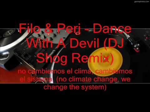 Filo & Peri - Dance With A Devil (DJ Shog Remix)