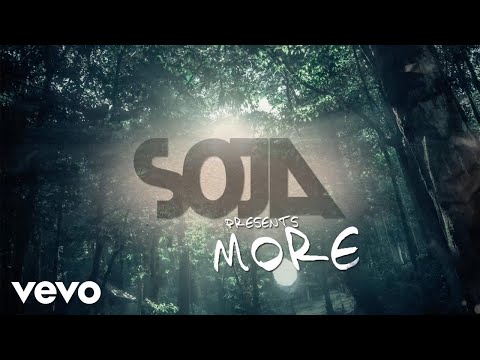 SOJA - More (Official Lyric Video)