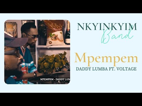 TRUST NKYINKYIM BAND TO ALWAYS DELIVER ON A DADDY LUMBA SONG