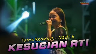 Download lagu KESUCIAN ATI - Tasya Rosmala ADELLA mp3