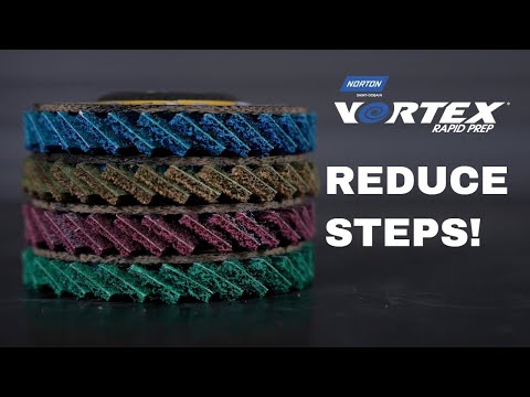 Reduce Steps w/ Norton Vortex Rapid Prep Flaps Discs!