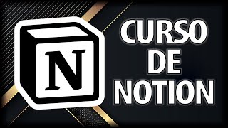  - Curso de Notion - Aprende Notion Desde Cero