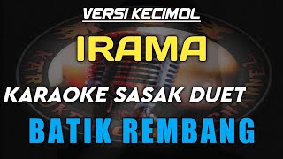 Download lagu KARAOKE SASAK DUET BATIK REMBANG VERSI KECIMOL IRAMA mp3 Download lagu KARAOKE SASAK DUET BATIK REMBANG VERSI KECIMOL IRAMA mp3