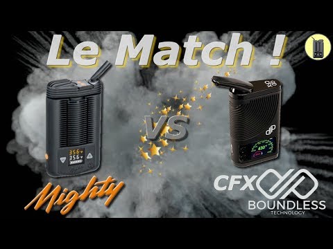 MIGHTY vs CFX, (+Test Vapeur) Vaporisateur Boundless, Storz & Bickel ), tutoriel.fr
