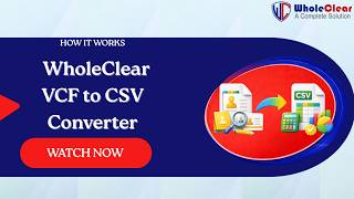 WholeClear VCF to CSV Converter – Instantly Convert VCF Contacts to CSV Format