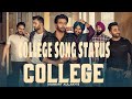 College Song Mankirt Aulakh New Punjabi Song For WhatsApp Status College Song For Status